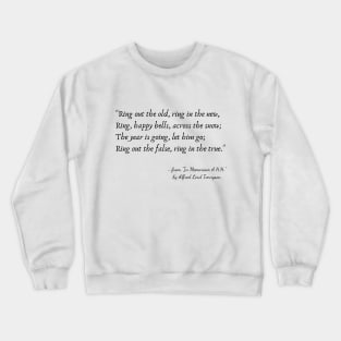 A Quote from "In Memoriam A.H.H." by Alfred Lord Tennyson Crewneck Sweatshirt